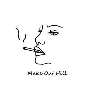 Make Out Hill (Explicit)