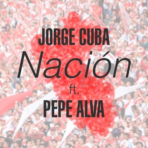 Nación(feat. Pepe Alva)