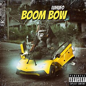 Boom Bow (Explicit)