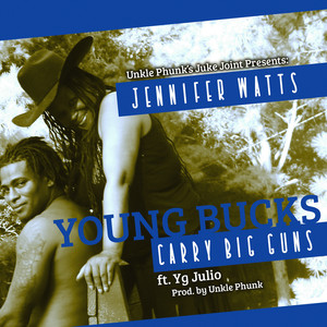 Young Bucks(Carry Big Guns)
