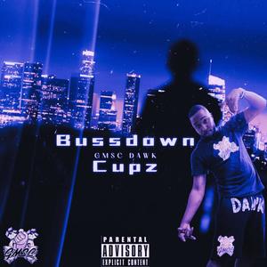 Bussdown Cupz (Slowed) (Explicit)