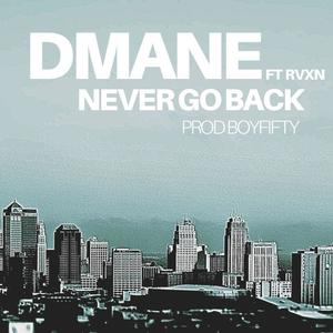 Never Go Back(feat. Rvxn)