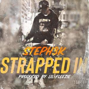 Strapped In (Explicit)