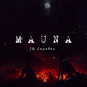 Mauna (Explicit)