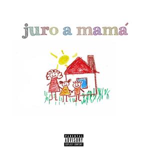 Juro a mamá (feat. Berra) [Explicit]