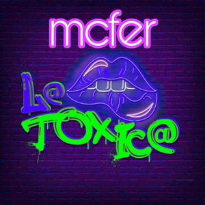 Una toxica (Explicit)