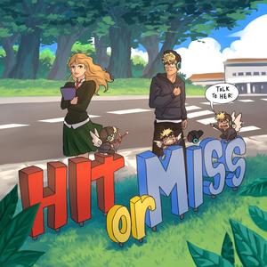 Hit or Miss