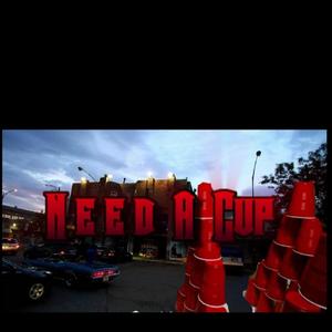 Need A Cup (feat. Coldhard & K EEZY) [Radio Edit]