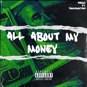 All About My Money (feat. Tommymontanna) [Explicit]