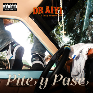 Pite y Pase (Explicit)