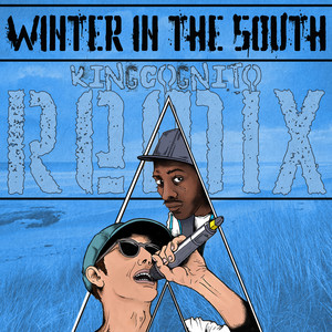 Winter In The South (Kingcognito Remix) [Explicit]