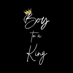 BOY TO A KING