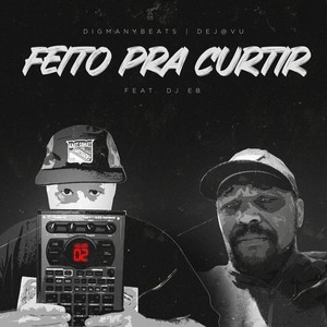 Feito Pra Curtir (Explicit)