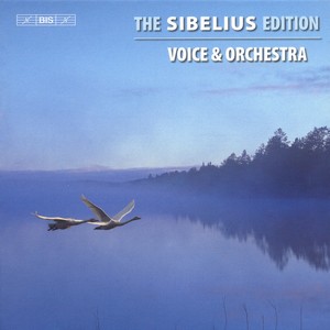 SIBELIUS, J.: Sibelius Edition, Vol.  3 - Voice and Orchestra