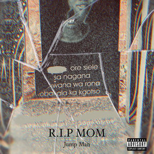 R.I.P M.O.M (Explicit)