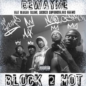 Block 2 Hot (Explicit)