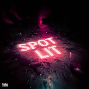 SPOT LIT (Explicit)
