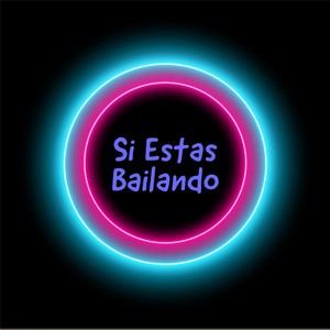 Si Estas Bailando