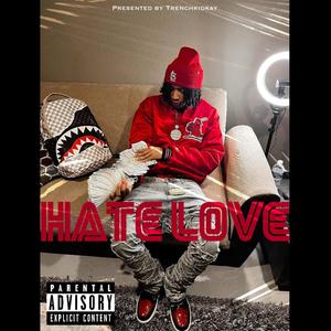 Hate Love (Explicit)