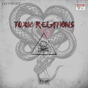 TOXIC RELATIONS (Explicit)