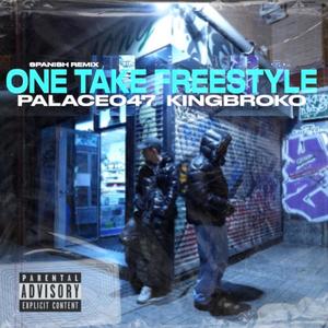 One take freestyle (feat. kingbroko) (Explicit)