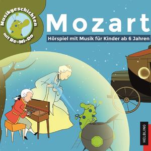 Mozart. Musikgeschichten mit Re-Mi-Do