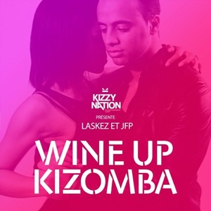 Wine up Kizomba