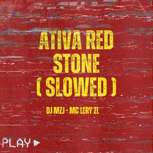 ATIVA RED STONE (SLOWED|Explicit)