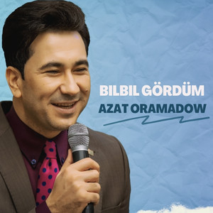 Bilbil Gördüm
