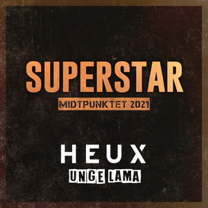 Superstar(Midtpunktet 2021) (Explicit)