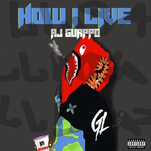 How I Live (Explicit)