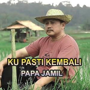 Ku Pasti Kembali