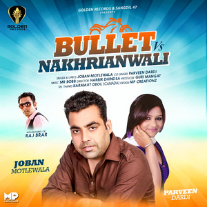 Bullet vs Nakhrianwali - Single