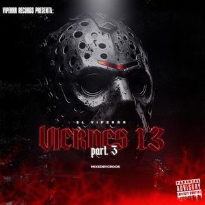 Viernes 13 Part 3 (EP. 33) [Explicit]