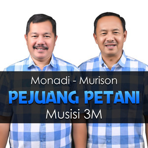 Monadi-Murison Pejuang Petani