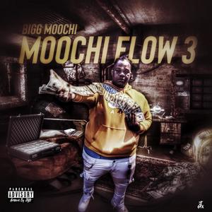 Moochi Flow 3 (Explicit)