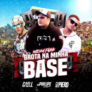 Mega Funk Brota na Minha Base (Explicit)