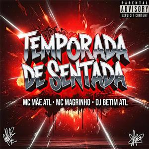 TEMPORADA DE SENTADA (Explicit)