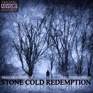 STONE COLD REDEMPTION (Explicit)