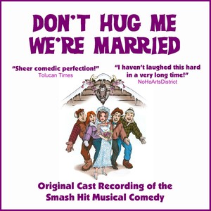 Don't Hug Me, We're Married (Original Cast Album)