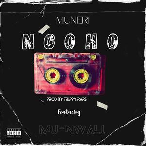 Ngoho (feat. Mu Nwali) [Explicit]