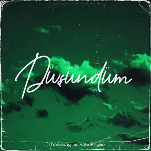 Düşündüm (Explicit)
