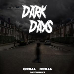 DARK DAYS (Explicit)