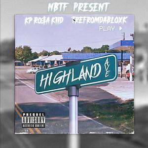 Highland Ave (feat. TreFromDaBloxk) [Explicit]