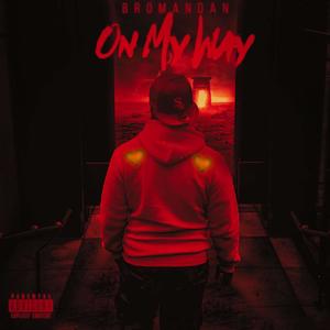 On My Way (Explicit)