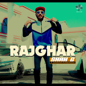 Rajghar(feat. Shamsher Numberdaar)