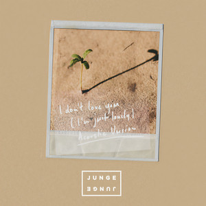 I Don't Love You (I'm Just Lonely) (Acoustic|Explicit)