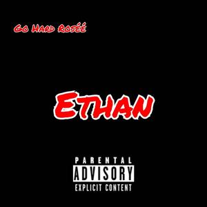 Ethan (Explicit)