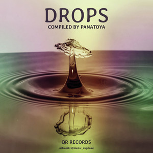 Drops