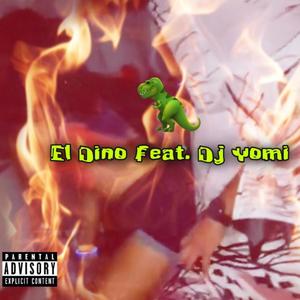 El Paso Del Dino (feat. El Dino) (Explicit)